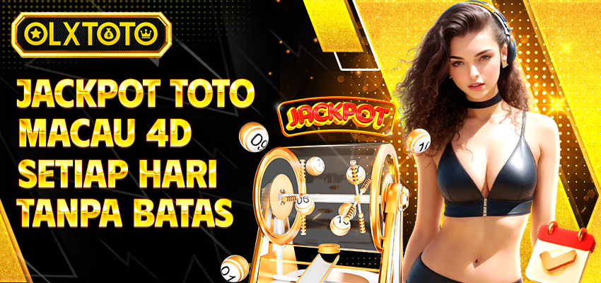 Jackpot Toto Macau 4D Setiap Hari Tanpa Batas